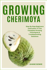 Growing Cherimoya