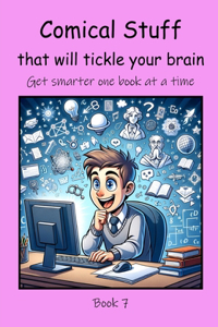 Comical Stuff that will Tickle your Brain