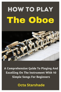 How To Play The Oboe