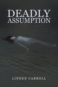 Deadly Assumption