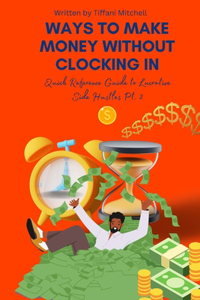 Ways to Make Money Without Clocking in