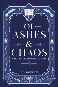 Of Ashes and Chaos