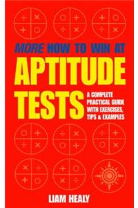 More How to Win at Aptitude Tests