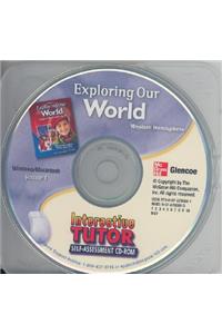 Exploring Our World: Western Hemisphere, Europe, and Russia, Interactive Tutor Self-Assessment CD-ROM