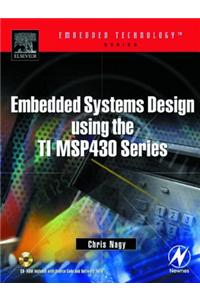 Embedded Systems Design Using the TI MSP430 Series
