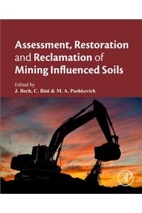 Assessment, Restoration and Reclamation of Mining Influenced Soils