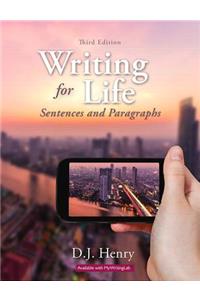 Writing for Life: Sentences and Paragraphs Plus Mylab Writing with Pearson Etext -- Access Card Package