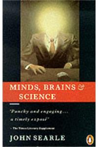 Minds, Brains and Science: The 1984 Reith Lectures (Penguin philosophy)