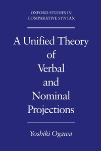 Unified Theory of Verbal and Nominal Projections