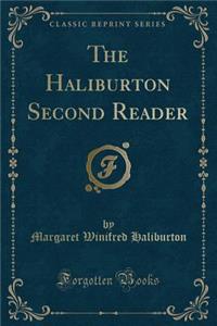 The Haliburton Second Reader (Classic Reprint)