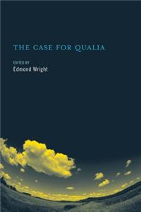 The Case for Qualia