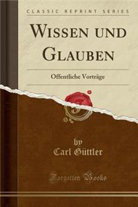 Wissen Und Glauben