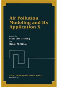 Air Pollution Modeling and Its Application X