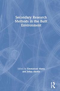 Secondary Research Methods in the Built Environment