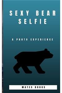Sexy Bear Selfie