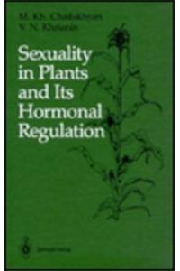 Sexuality in Plants and its Hormonal Regulation