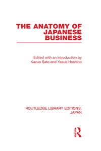 The Anatomy of Japanese Business