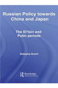 Russian Policy towards China and Japan