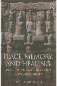 Place, Memory, and Healing