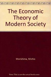 Economic Theory of Modern Society