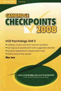 Cambridge Checkpoints VCE Psychology Unit 3 2008