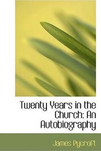 Twenty Years in the Church