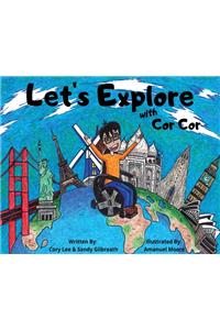 Let's Explore With Cor Cor