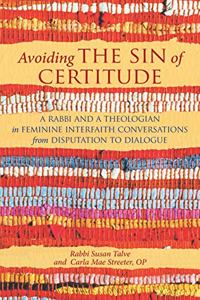 Avoiding the Sin of Certitude