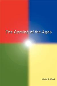 Coming of the Ages