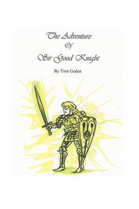 Adventure Of Sir Good Knight