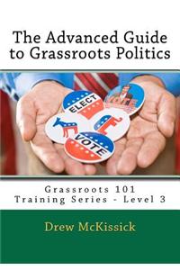 Advanced Guide to Grassroots Politics
