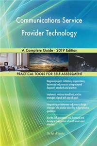 Communications Service Provider Technology A Complete Guide - 2019 Edition