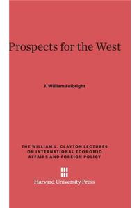 Prospects for the West