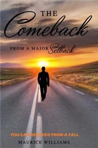 Comeback from a Major Setback