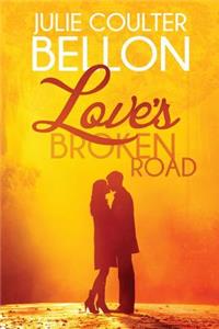 Love's Broken Road