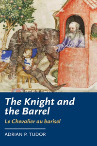 Knight and the Barrel (Le Chevalier Au Barisel)