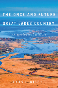 The Once and Future Great Lakes Country, Volume 2