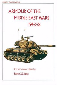 Armour of the Middle East Wars 1948-78 (Vanguard): No. 19