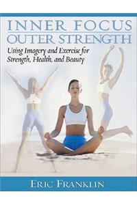 Inner Focus, Outer Strength