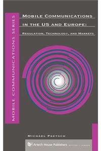 Evolution of Mobile Communications in the U.S. and Europe