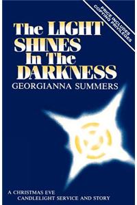 The Light Shines In The Darkness