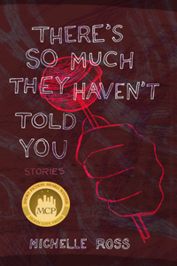 There's So Much They Haven't Told You