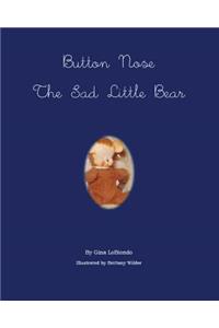 Button Nose the Sad Little Bear
