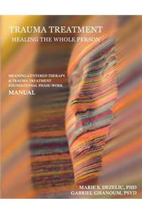 Trauma Treatment - Healing the Whole Person