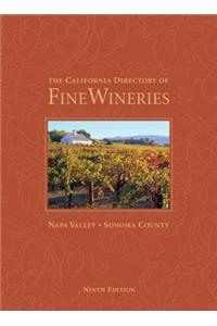 California Directory of Fine Wineries: Napa Valley, Sonoma County