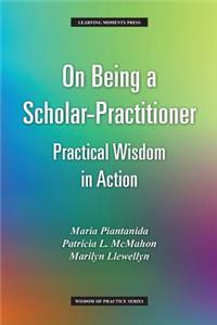 On Being a Scholar-Practitioner