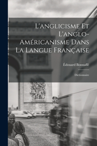 L'anglicisme et l'anglo-américanisme dans la langue française