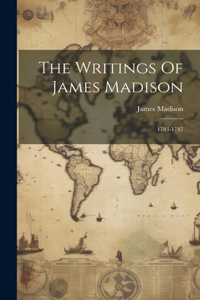 Writings Of James Madison