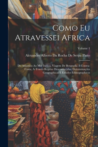 Como Eu Atravessei Africa