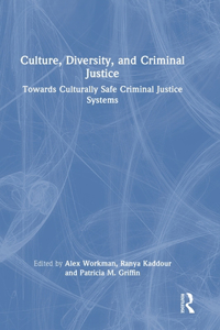 Culture, Diversity, and Criminal Justice